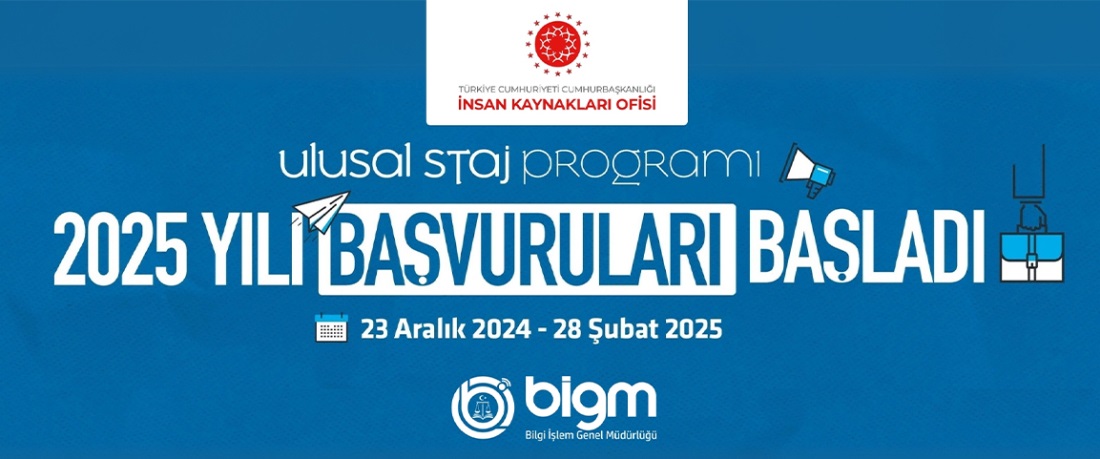 2025 YILI ÜNİVERSİTE ÖĞRENCİLERİ STAJ BAŞVURULARI